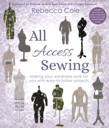 The front cover of the book, All Access Sewing. The cover features purple petals and fabric tailor dummies. Title - All Access Sewing. Author - Rebecca Cole. Tagline - Making your wardrobe work for you with easy-to-follow projects.